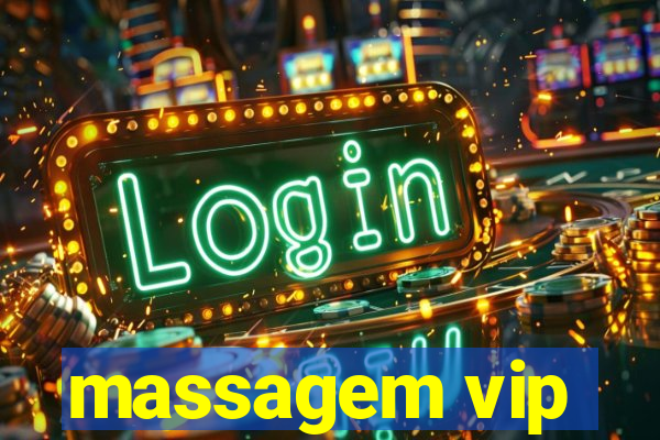 massagem vip